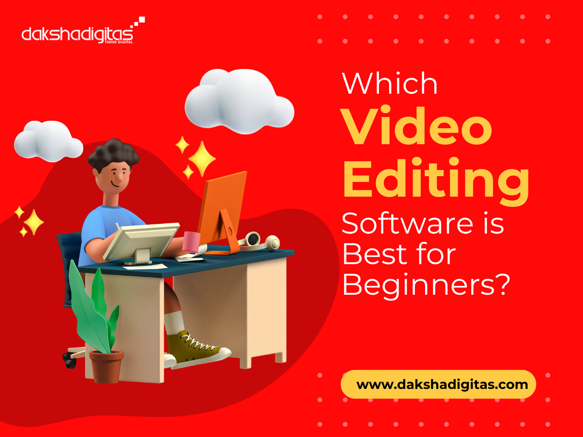 Daksha Digitas - Video Editing Software